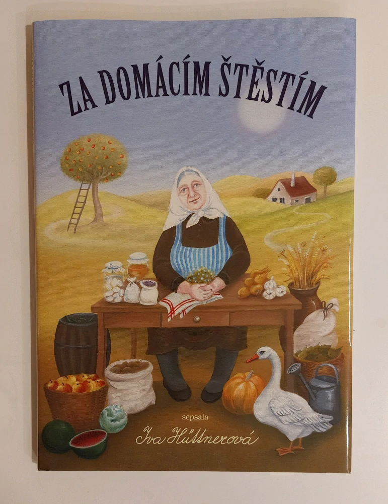 Hüttnerová Iva: Kniha - Za domácím štěstím